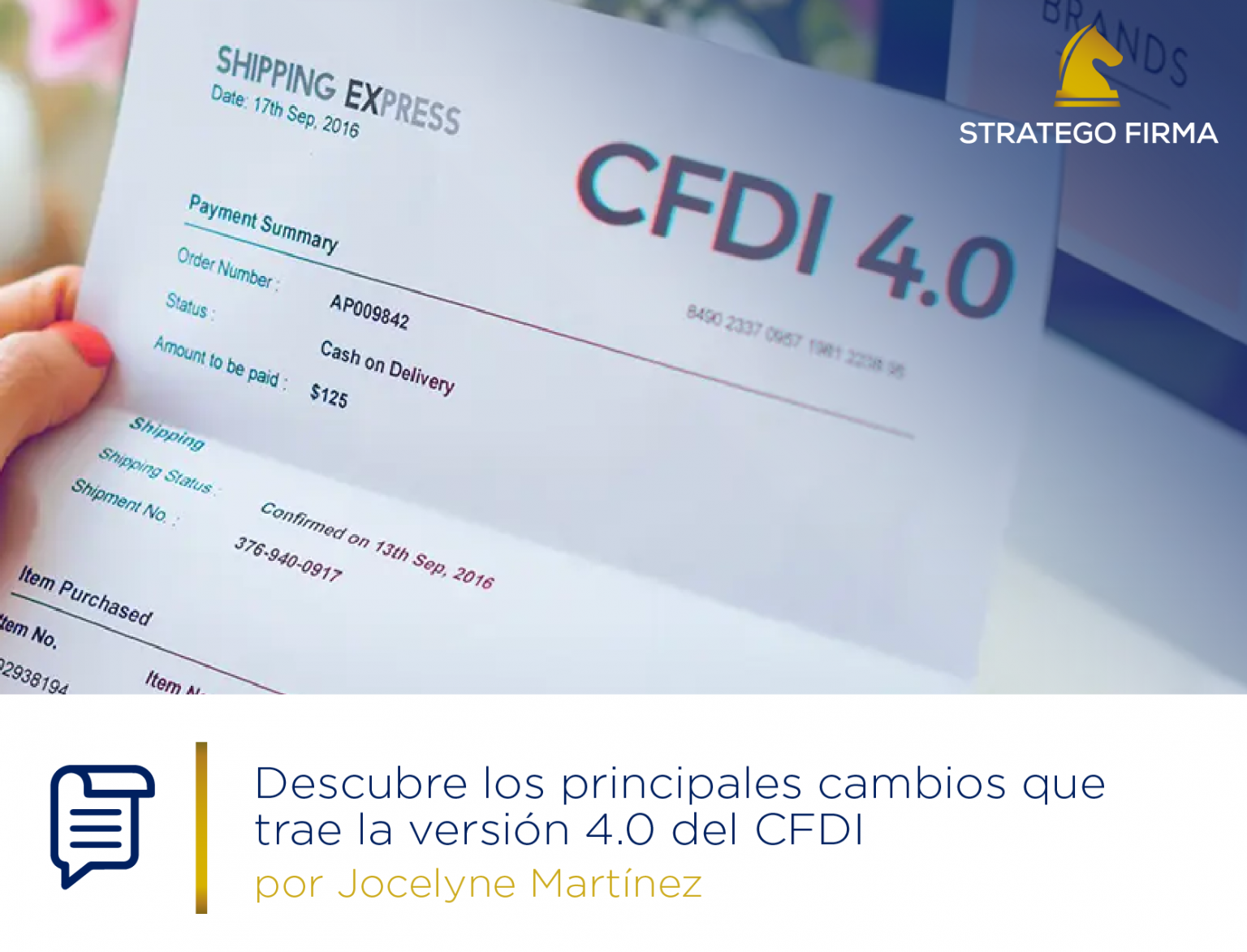 El CFDI 4 0 recaba información más detallada para SAT Stratego Firma