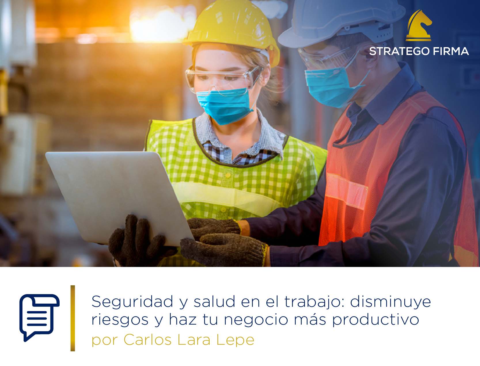 Las buenas prácticas en seguridad y salud en el trabajo mejoran la experiencia laboral del colaborador, impactando positivamente en los resultados.